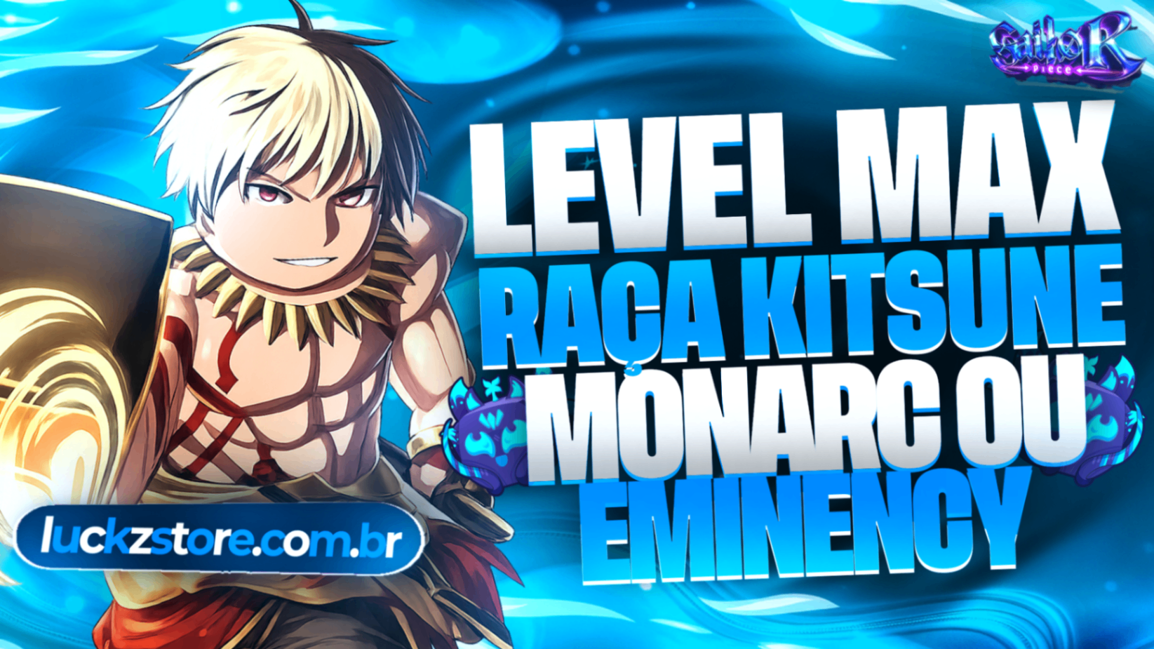 Conta Level Max com Raça Kitsune e Mornarc ou Eminency Clan no Sailor Piece
